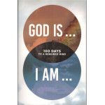 GOD IS ... I AM ...